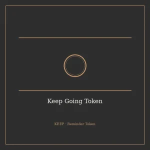 Keep Going Token