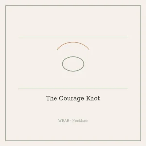 The Courage Knot