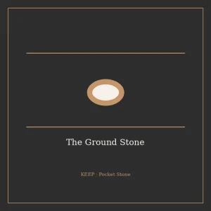 The Ground Stone